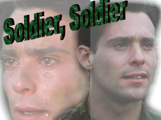 Click here for  Soldier Soldier Photo Gallery